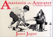 Anstasia the Anteater and other stories by Janet Jagan